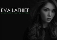 Eva Lathief - Kemanapun Jauh Kau Pergi 8 Eva Lathief - Kemanapun Jauh Kau Pergi