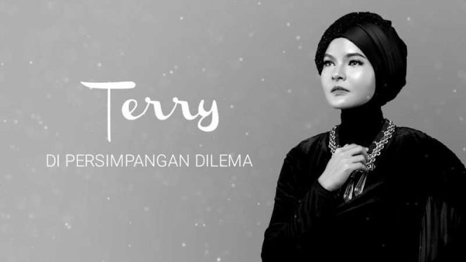 Terry – Di Persimpangan Dilema