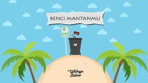 Wahyu Selow – Benci Mantanmu
