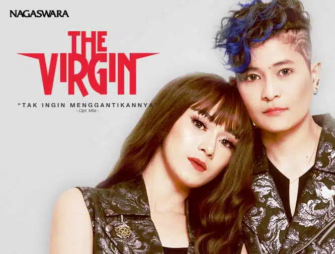 The Virgin - Tak Ingin Menggantikannya