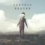 Chronic Reborn Lagu Tak Pantas Kisah Menggetarkan Hati