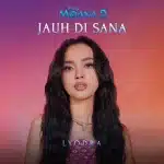 Lyodra Hadirkan Lagu Jauh Di Sana Soundtrack Moana 2