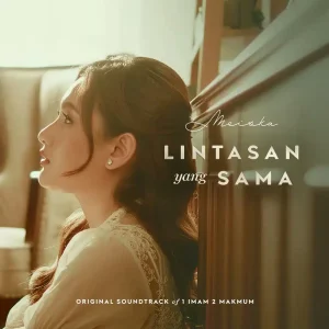 Meiska Lintasan Yang Sama OST 1 Imam 2 Makmum