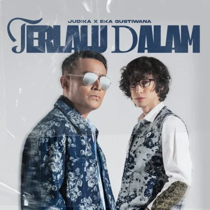 Lirik dan Makna Lagu Judika & Eka Gustiwana Terlalu Dalam